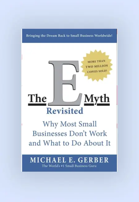 The-E-Myth-Revisited