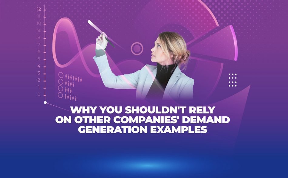 Demand Generation Examples for SaaS Marketers