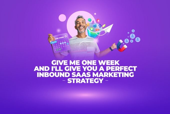 Get An Inbound SaaS Marketing Strategy In 1 Week