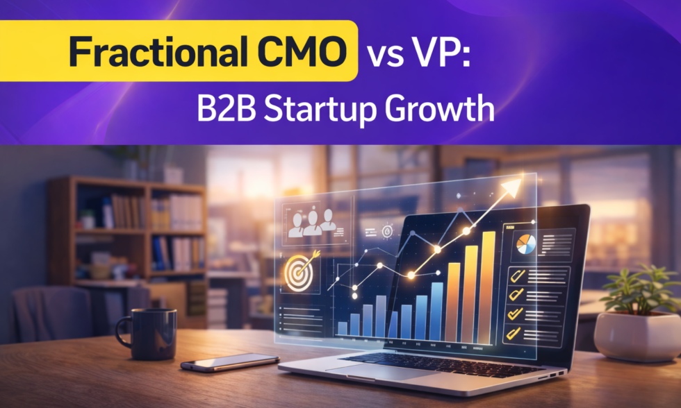 Fractional CMO vs VP: B2B Startup Growth